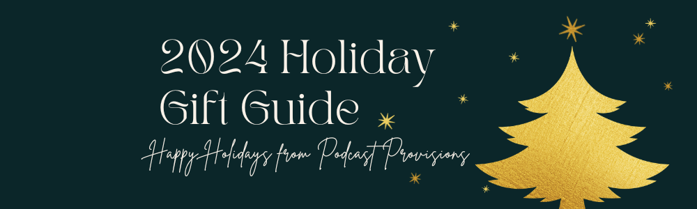 The Ultimate Podcast Lover's Holiday Gift Guide 2024: Gear, Gadgets, and Goodies